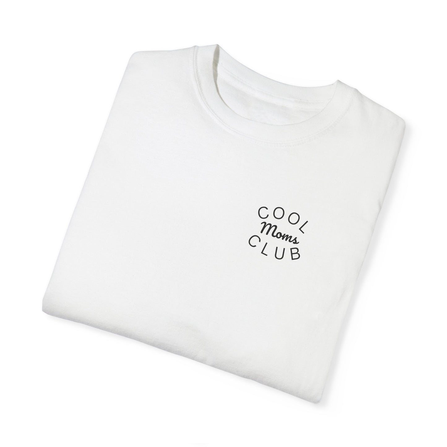Cool Moms Club T-Shirt