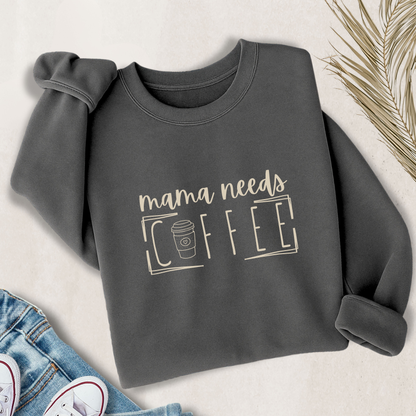 Mama Needs Coffee Lightweight Sweatshirt