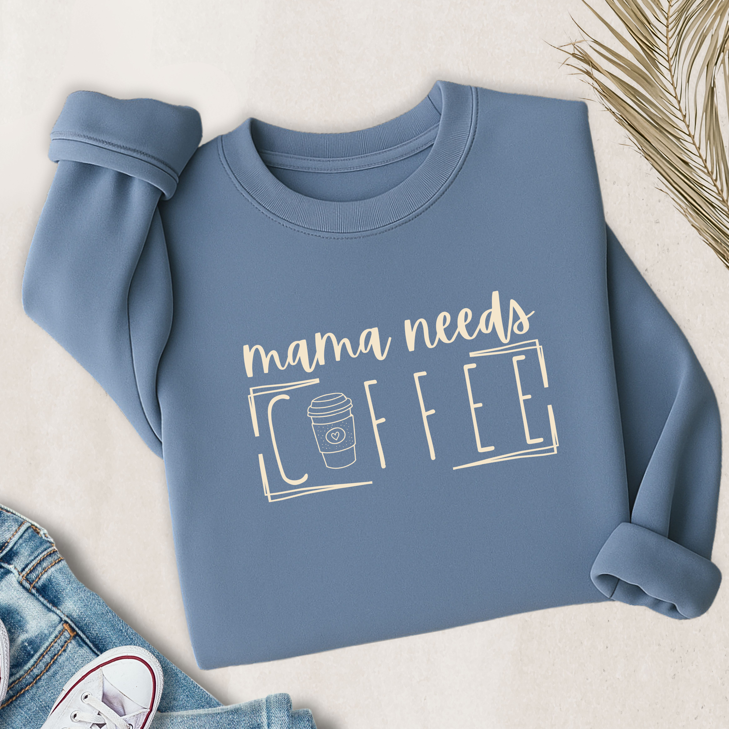 Mama Needs Coffee Lightweight Sweatshirt