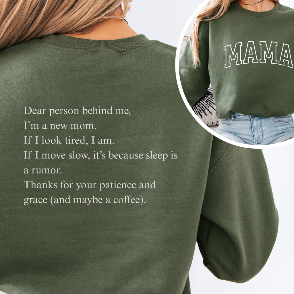"Dear person behind me' New Mom Coffee" Cozy Pullover