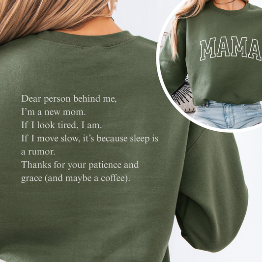 "Dear person behind me' New Mom Coffee" Cozy Pullover
