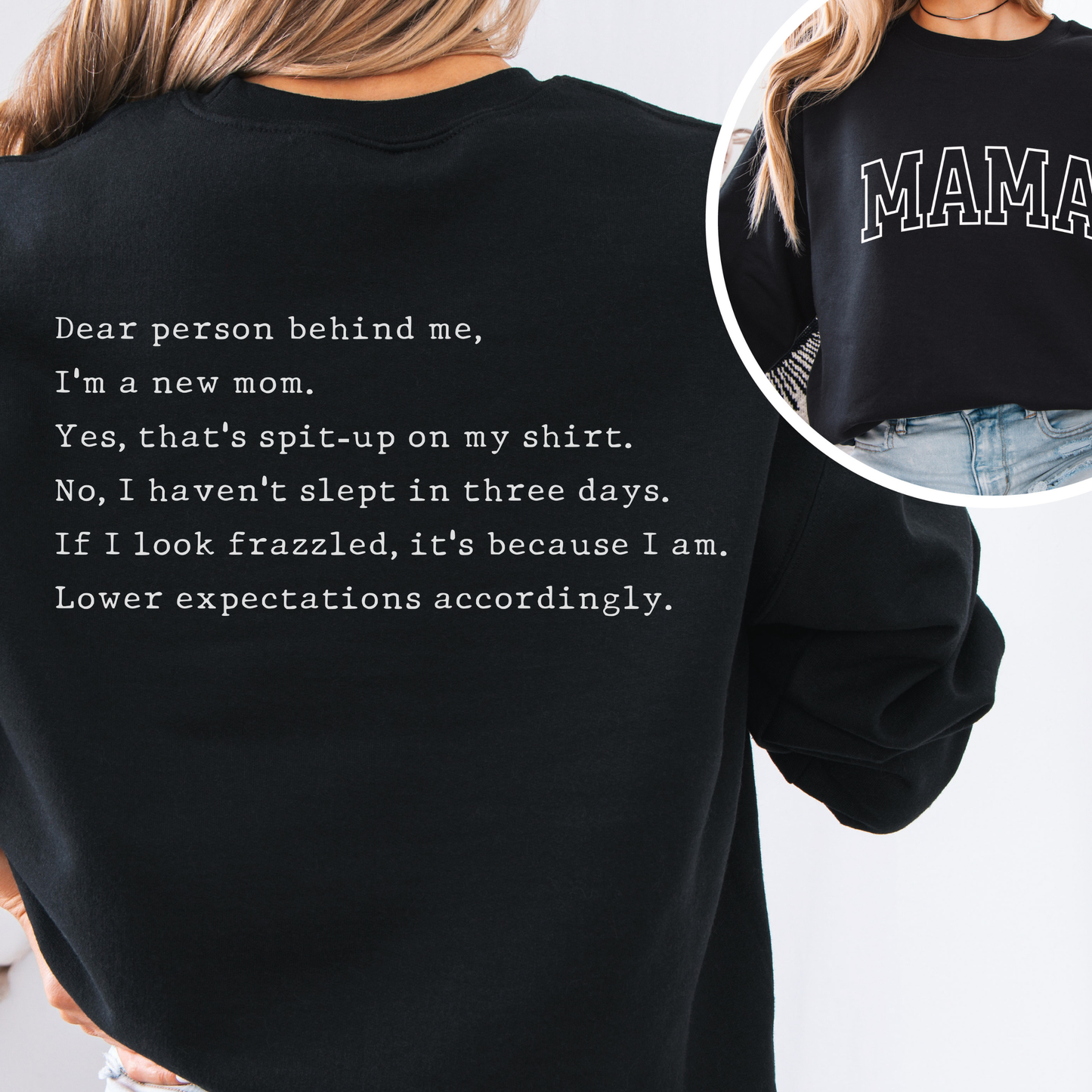 "Dear person behind me' New Mom Accordingly" Cozy Pullover