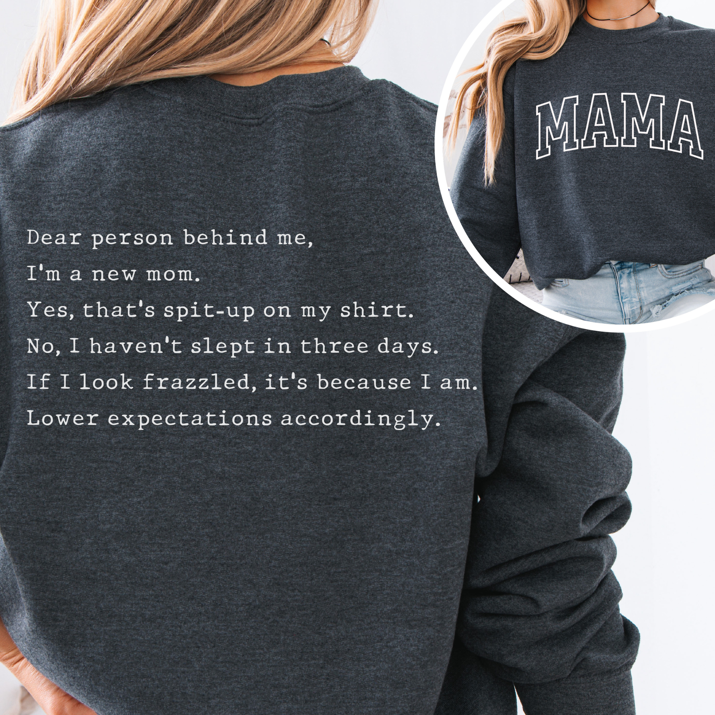 "Dear person behind me' New Mom Accordingly" Cozy Pullover