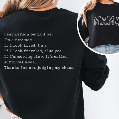 "Dear person behind me' New Mom" Cozy Pullover