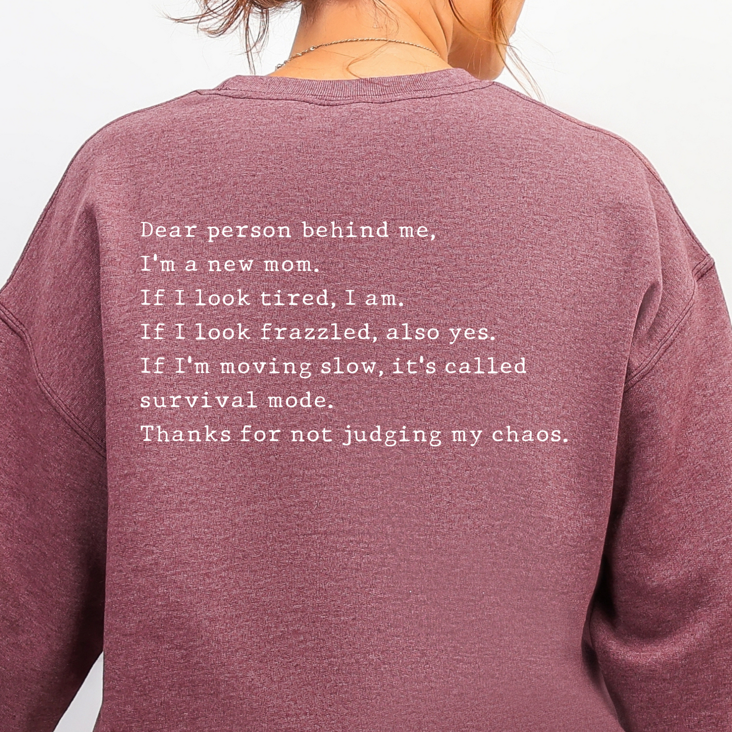 "Dear person behind me' New Mom" Cozy Pullover