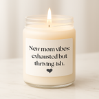 Thriving-ish New Motherhood Candle