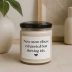 Thriving-ish New Motherhood Candle